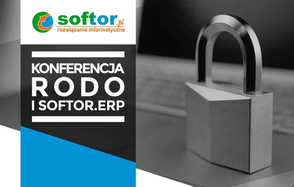 Konferencja RODO i&nbsp;softor.erp